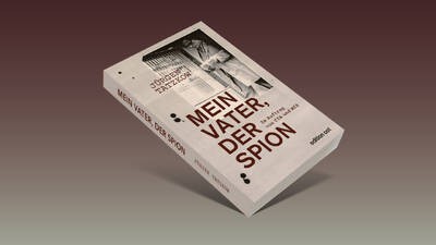 Mein Vater, der Spion!  Im Knast umgedreht …