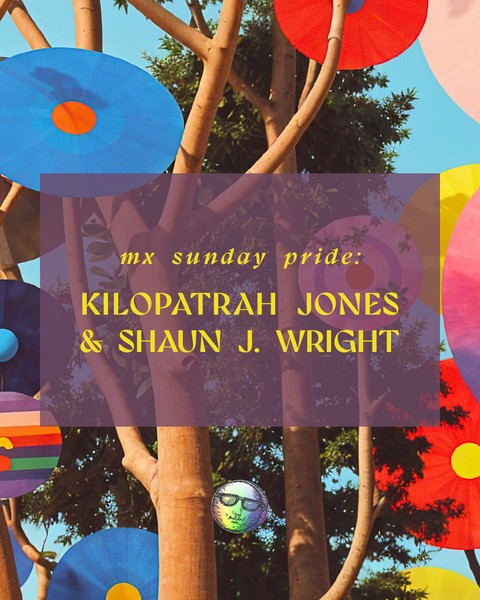 Mx Sunday Pride: Kilopatrah Jones and Shaun J. Wright