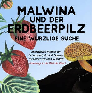 Malwina und der Erdbeerpilz