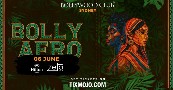 Bollywood Club presents BOLLY AFRO at Zeta Bar Hilton, Sydney