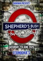 The Shepherds Bush Reunion Party