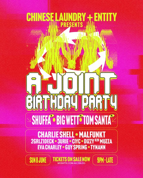 Chinese Laundry x Entity presents A JOINT BIRTHDAY PARTY