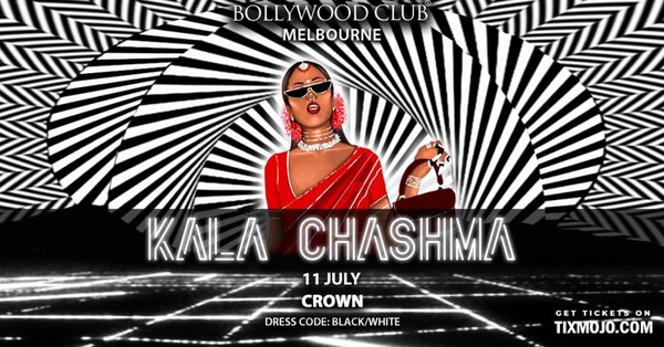 Bollywood Club - KALA CHASHMA at Crown, Melbourne