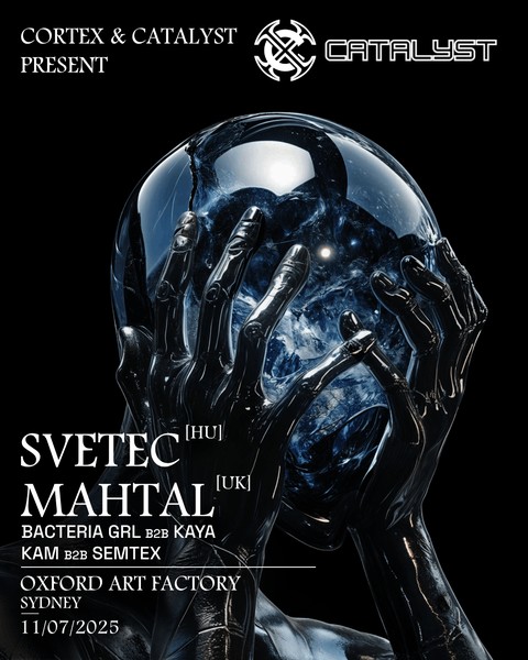 CORTEX & CATALYST PRESENT: Svetec (HU) & MAHTAL (UK)