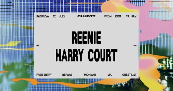 Club 77: Reenie, Harry Court