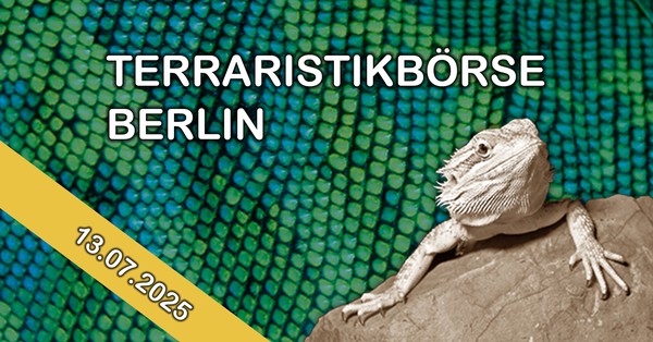 Terraristikbörse Berlin - Juli 2025