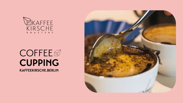 KAFFEEKIRSCHE - Coffee Cupping in English