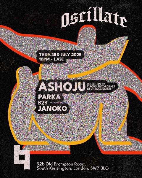 Oscillate presents: ASHOJU