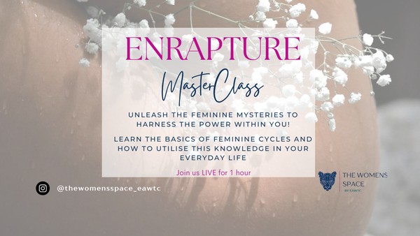 Enrapture Masterclass by The Women's Space