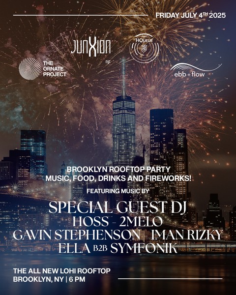 Ornate, JunXion, HQueue, ebb + flow: 4th Of July Rooftop Party