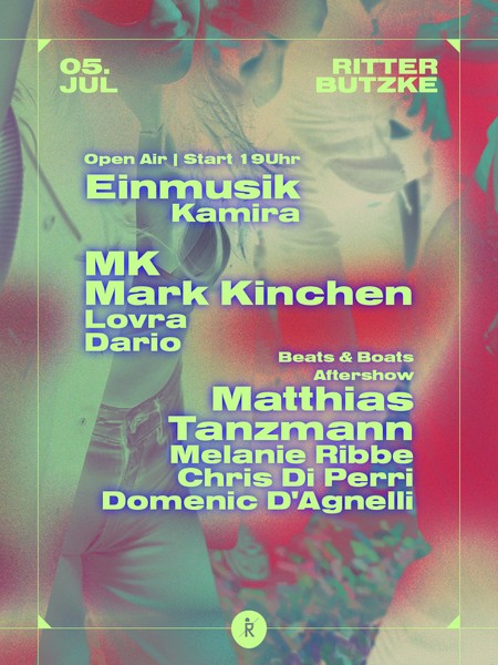 MK - Marc Kinchen, Einmusik, Matthias Tanzmann, Melanie Ribbe  (Open Air & Indoor)