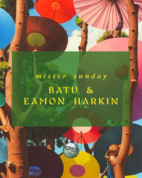 Mister Sunday: Batu and Eamon Harkin